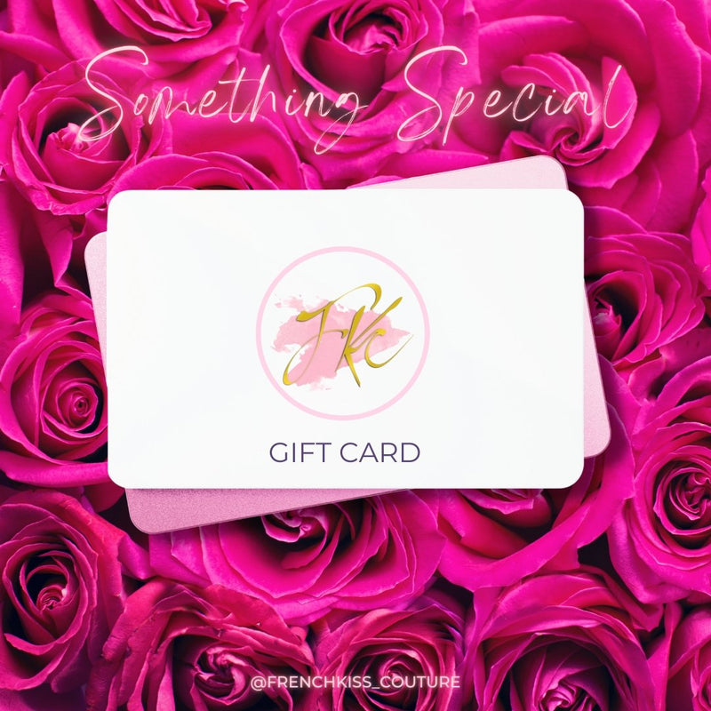 FKC Valentine's Day | Something Special Gift Card - French Kiss Couture